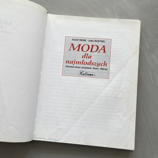 Moda dla najmłodszych. Dziecięce stroje i przytulanki. Wzory, wykroje - Hein, Barthel