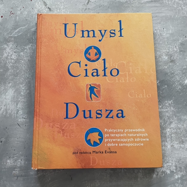 Umysł, ciało, dusza - Mark Evans