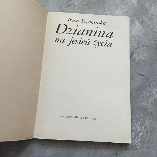 Dzianina na jesień życia - Irena Szymańska