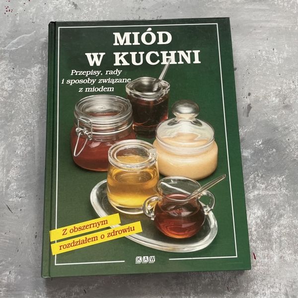 Miód w kuchni - Angelika Ehrnsperger
