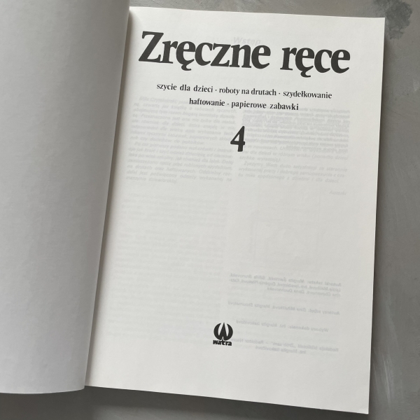 Zręczne ręce 4. Szycie dla dzieci, roboty na drutach, szydełkowanie, haftowanie