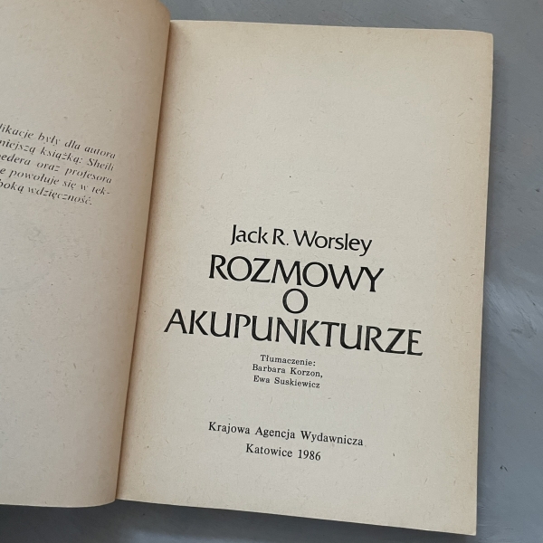 Rozmowy o akupunkturze - Jack R. Worsley