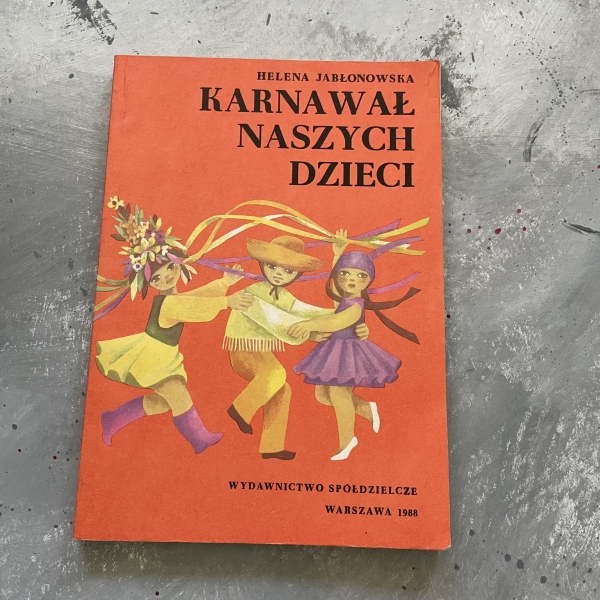 Karnawał naszych dzieci - Helena Jabłonowska